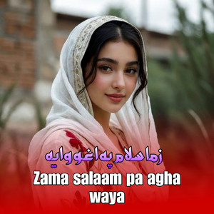 Ayla Noor - Zama salaam pa agha waya