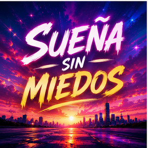 SUENA SIN MIEDOS by SISINXDJ