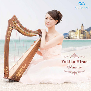 I. Canon (Arr. for Harp) by Johann Pachelbel, Yukiko Hirao