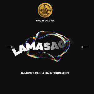 Lamasaga by Jarahn, Ragga Siai, Tyron Scott