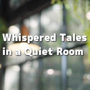 Whispered Tales in a Quiet Room by 2strings