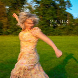Daughter by Laura Williams