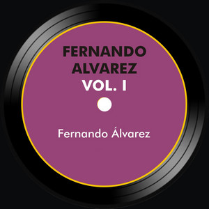 Fernando Alvarez Vol. I
