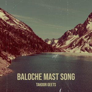 Takoor Geets - Baloche Mast Song
