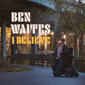 Real as I Believe by Ben Waites