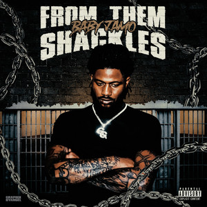 From Them Shackles by Baby Jamo