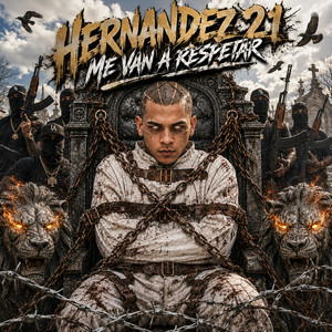 Me Van a Respetar by Hernandez 21