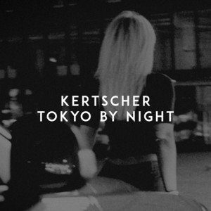 Tokyo by Night by KERTSCHER