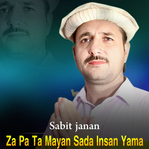 Sabit janan - Za Pa Ta Mayan Sada Insan Yama