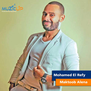 Maktoob Alena by Mohamed Rifi