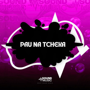 PAU NA TCHEKA