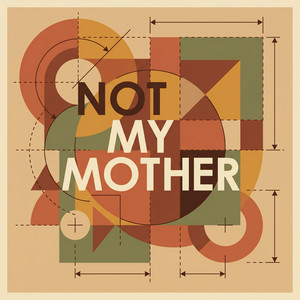 Not My Mother by Odin Fray