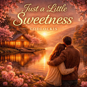 Just a Little Sweetness by Godlockis