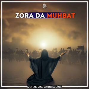 Mohammad Amin Haidari - Zora Da Muhbat