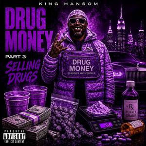 Drug Money - Selling drugs by King Hansom