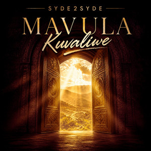 Mavula Kuvaliwe by SYDE2SYDE