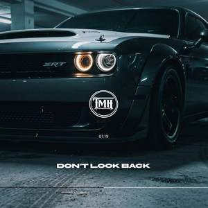 Don't Look Back by TRAP MAFIA HOUSE