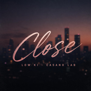 Close by Casano Lab, Low Ki