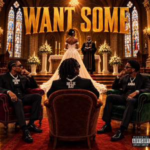 Want Some by Billie Ray, Stormboi, Amba