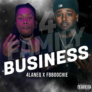 4 Family Business by 4LaneQ, FB Boochie