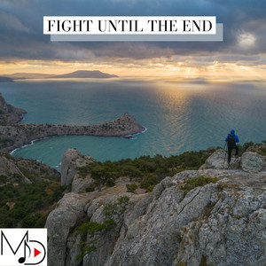 Mdstocksound - Fight Until The End