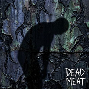 Dead Meat by Lil Toxik