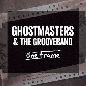 One Frame by GhostMasters, The GrooveBand