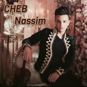 Cheb Nassim - Tahfouna