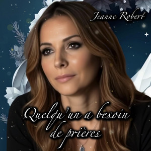 Quelqu'un a besoin de prières