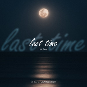 last time by 堂村璃羽