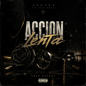 ACCION LENTA by Arcan0