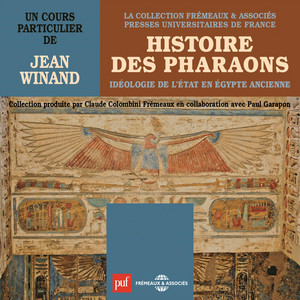 Histoire des Pharaons (Idéologie de l'état en Egypte ancienne)