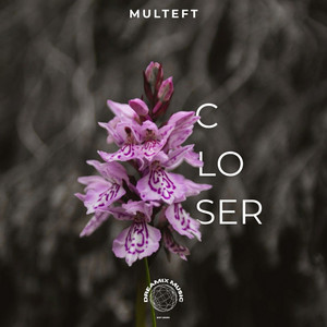 Closer by Multeft