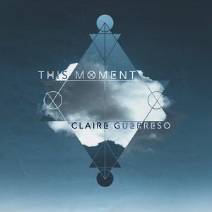 This Moment by Claire Guerreso