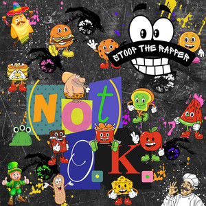 (Not) O.K. by Stoop the Rapper