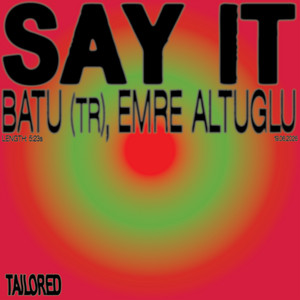 Say It by BATU (TR), Emre Altuğlu