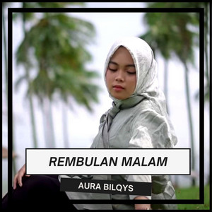 Aura Bilqys - Rembulan Malam