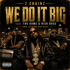 We Do It Big by Black Bear Beats