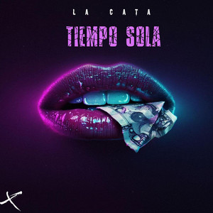 TIEMPO SOLA by LA CATA