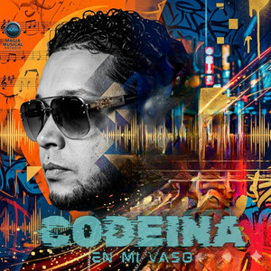 Codeina En Mi Vaso by Farid La Magia Musical