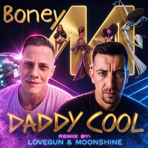 Daddy Cool by Lovegun, Moonshine