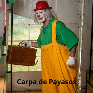 Carpa de Payasos 2 by los payasos tony y tina