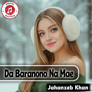 Jahanzeb Khan - Da Baranono Na Mae