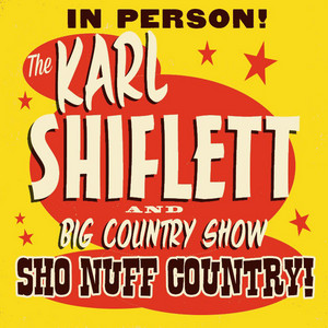 The Karl Shiflett & Big Country Show
