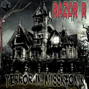 Terror In MissK Tonik by Razor R