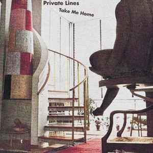 Take Me Home by Private Lines