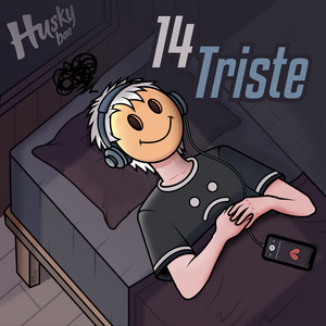 14 TRISTE by Husky bae