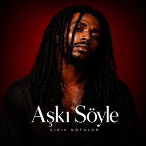Aşkı Söyle by Kırık Notalar