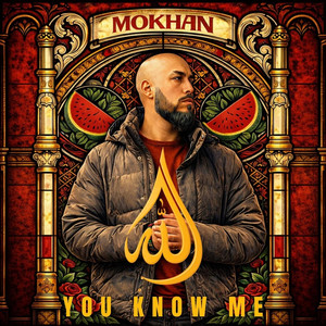 اللّٰه You Know Me by Mo Khan, MELODEEN
