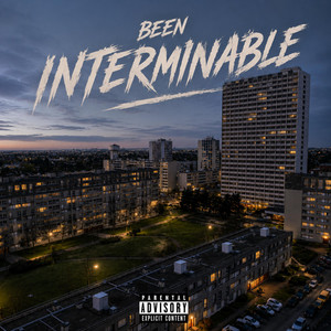 INTERMINABLE by Been